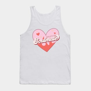 You Are My Soulmate Tank Top